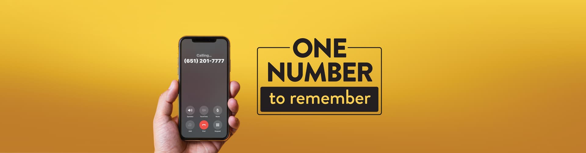An image of a mobile phone with number 651 -201-7777 and to the side of the phone text One number to remember